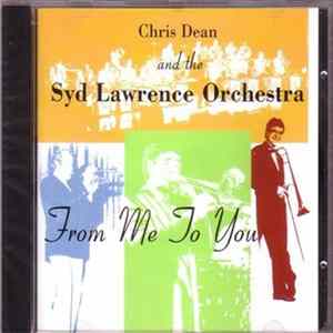 Chris Dean And The Syd Lawrence Orchestra - From Me To You mp3