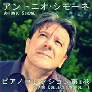 Antonio Simone - Piano Collection Vol. 1 mp3