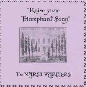 The Marsh Warblers - Raise Your Triumphant Song mp3
