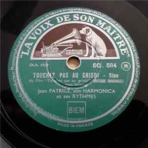 Jean Patrice, Son Harmonica Et Ses Rythmes - Touchez Pas Au Grisbi mp3