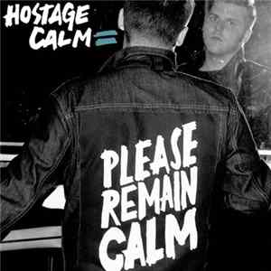 Hostage Calm - Please Remain Calm mp3