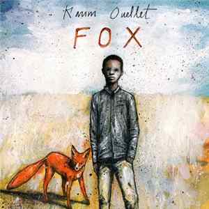 Karim Ouellet - Fox mp3