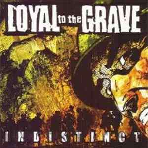 Loyal To The Grave - Indistinct mp3