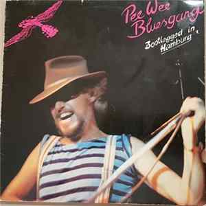 Pee Wee Bluesgang - Bootlegged In Hamburg mp3