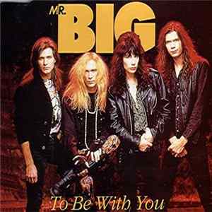 Mr. Big - To Be With You mp3