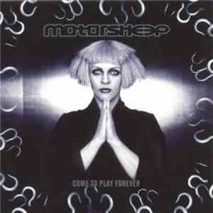 Motorsheep - Come To Play Forever mp3