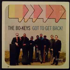 The Bo-Keys - Got To Get Back mp3
