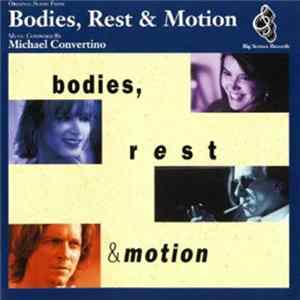 Michael Convertino - Bodies, Rest & Motion (Original Score) mp3