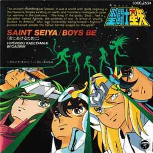 Hironobu Kageyama & Broadway - 聖闘士星矢Boys Be～君にあげるために～ = Saint Seiya/Boys Be mp3
