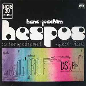Hans-Joachim Hespos - Dschen / Palimpsest / Splash / Kitara mp3