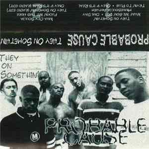 Probable Cause - They On Somethin' mp3