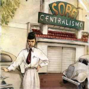 Sore - Centralismo mp3