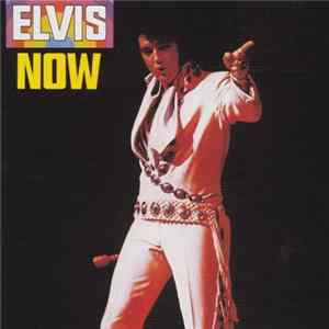Elvis Presley - Elvis Now mp3