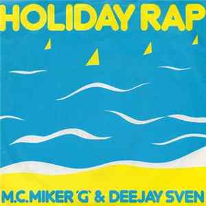 M.C.Miker 'G' & Deejay Sven - Holiday Rap mp3