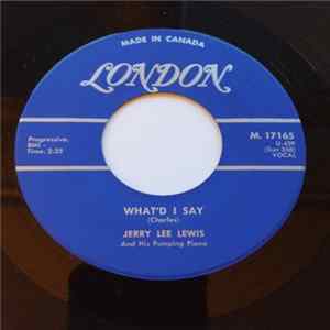 Jerry Lee Lewis And His Pumping Piano - What'd I Say mp3