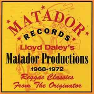 Various - Lloyd Daley's Matador Productions 1968-72: Reggae Classics From The Originator mp3