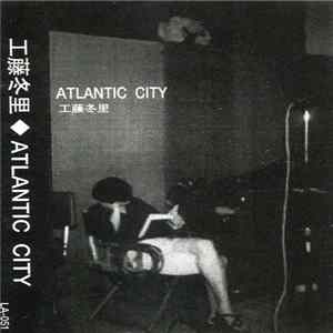 工藤冬里 - Atlantic City mp3