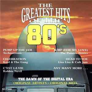 Various - The Greatest Hits Of The 80's - The Dawn Of The Digital Era mp3