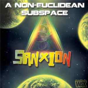 Sanxion - A Non-Euclidean Subspace mp3
