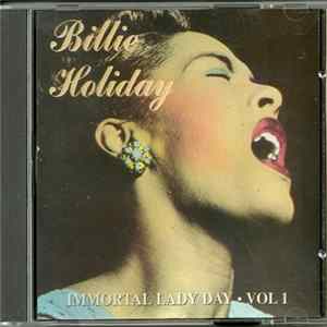 Billie Holiday - Immortal Lady Day Vol 1 mp3