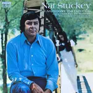 Nat Stuckey - Is It Any Wonder That I Love You mp3