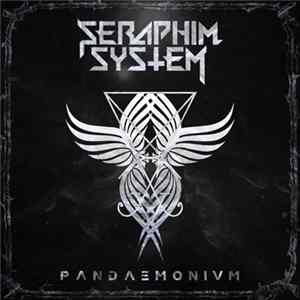 Seraphim System - Pandaemonium (Indiegogo Advance Version) mp3