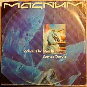 Magnum - When The World Comes Down (Edit) mp3