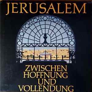 Siegfried Fietz - Jerusalem - Zwischen Hoffnung Und Vollendung mp3