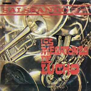 Los Megatones De Lucho - Salseando mp3