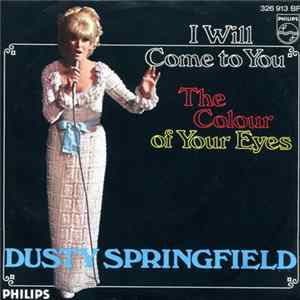 Dusty Springfield - I Will Come To You mp3