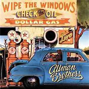 The Allman Brothers Band - Wipe The Windows, Check The Oil, Dollar Gas mp3