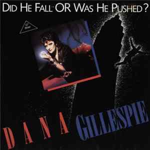 Dana Gillespie - Did He Fall Or Was He Pushed? mp3