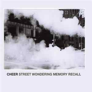 Cheer - Street Wondering Memory Recall mp3
