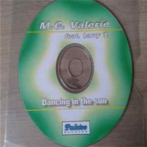 M.C. Valerie Feat. Larry T. - Dancing In The Sun mp3