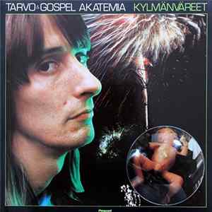 Tarvo & Gospel Akatemia - Kylmänväreet mp3