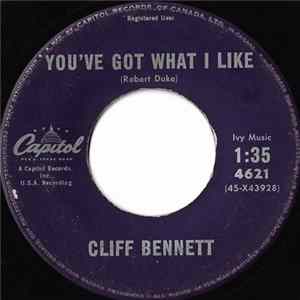 Cliff Bennett & The Rebel Rousers - You've Got What I Like/I'm In Love With You mp3
