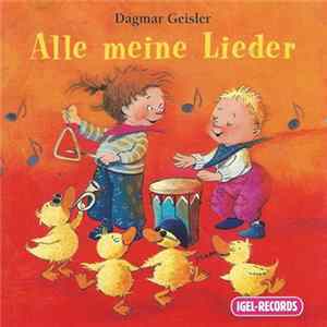 Dagmar Geisler - Alle Meine Lieder mp3