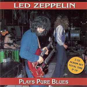 Led Zeppelin - Plays Pure Blues mp3
