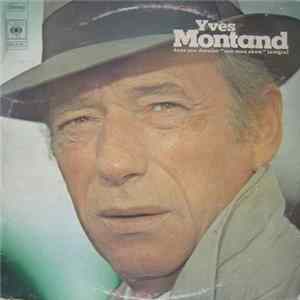 Yves Montand - Dans Son Dernier "One Man Show" Intégral mp3