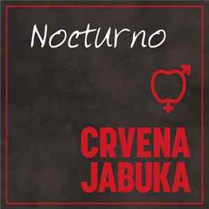 Crvena Jabuka - Nocturno mp3
