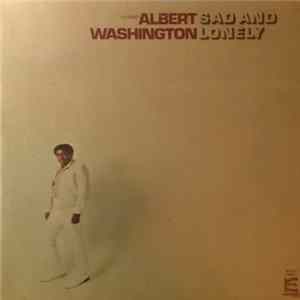 Albert Washington - Sad And Lonely mp3
