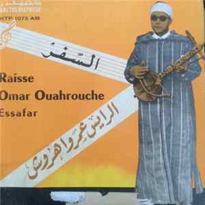 الرايس عمر واهروش = Raisse Omar Ouahrouche - السفر = Essafar mp3