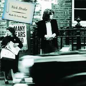 Nick Drake - Made To Love Magic mp3