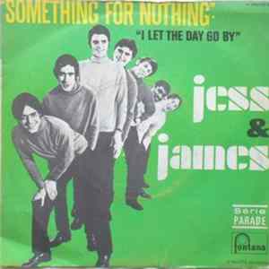 Jess & James - Something For Nothing / I Let The Day Go By mp3