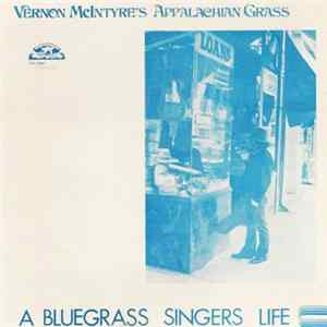 Vernon's McIntyre's Appalachian Grass - A Bluegrass Singer's Life mp3