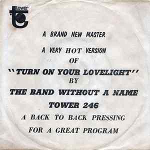 The Band Without A Name - Turn On Your Lovelight mp3