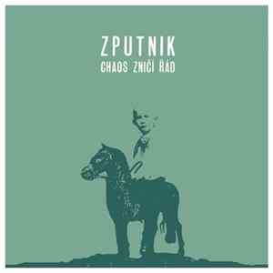 Zputnik - Chaos Zničí Řád mp3