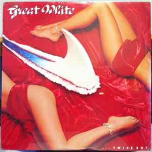 Great White - ...Twice Shy mp3