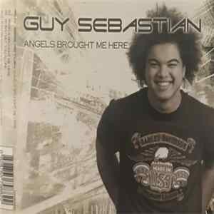 Guy Sebastian - Angels Brought Me Here mp3