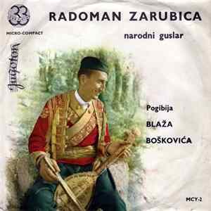 Radoman Zarubica - Pogibija Blaža Boškovića mp3